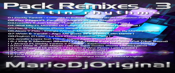 Pack Remixes Latin Rhythms - 3 MarioDjOrigina 