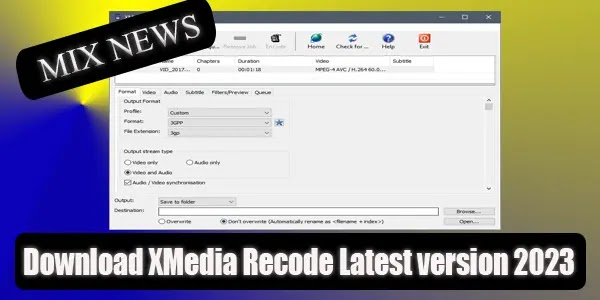 Download XMedia Recode Latest version 2023