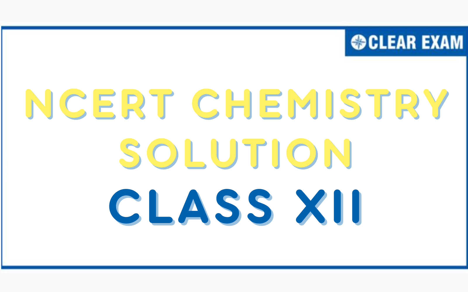 NCERT Solutions Class 12 Chemistry