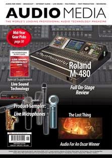 Audio Media. The World's leading professional audio technology magazine 247 - June 2011 | ISSN 0960-7471 | TRUE PDF | Mensile | Professionisti | Audio Recording | Tecnologia | Broadcast
Audio Media is the go-to publication for the audio production professional. It covers everything from gear and techniques through to the business of sound with a focus on the post, broadcast, game audio, recording, live, and mastering markets.
Audio Media is read around the world, both in print and online, with regular content including in-depth news analysis of the industry and the latest technology trends, in-situ gear reviews, case studies, studio and engineer profiles, show news, tutorials, and more.