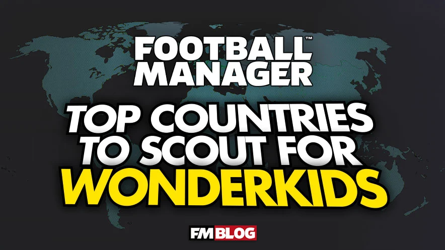 Top Countries to Scout for Wonderkids in Football Manager