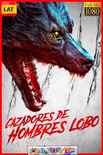 CAZADORES DE HOMBRES LOBO (2021) 