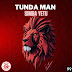Tunda Man – Simba Yetu Mp3 Download