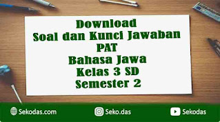 soal pat bahasa jawa kelas 3 semester 2