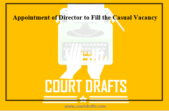 Appointment of Director to Fill the Casual Vacancy