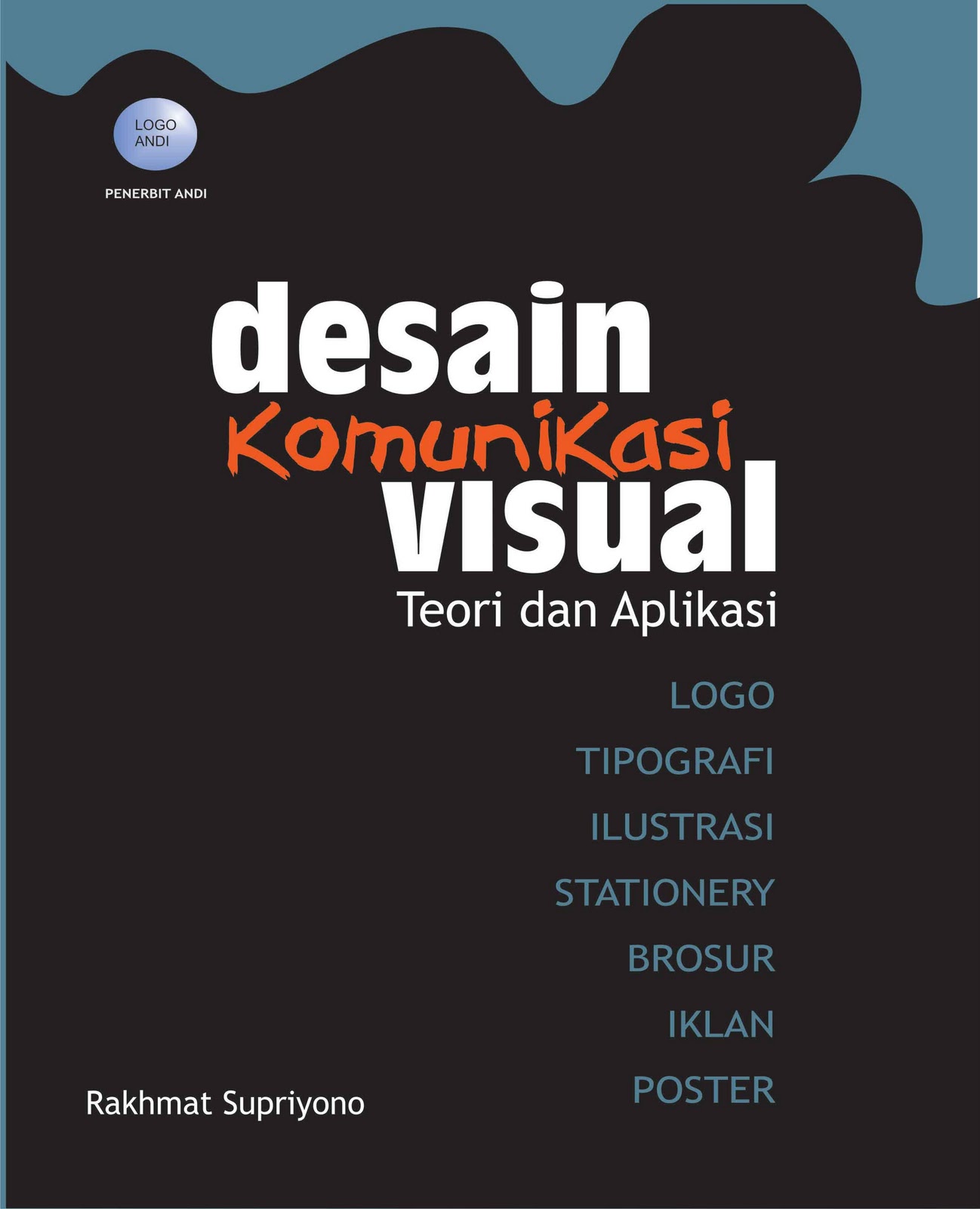 desain komunikasi visual: buku panduan DESAIN KOMUNIKASI VISUAL teori