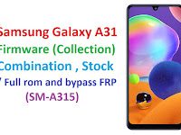 Samsung Galaxy A31 Firmware (Collection) Combination, Stock / Full ROM and bypass FRP (SM-A315)