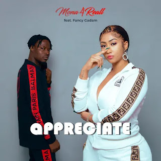 Mona 4Reall - Appreciate ft Fancy Gadam