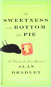 The Sweetness at the Bottom of the Pie: A Flavia de Luce Novel