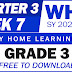 GRADE 3 Weekly Home Learning Plan (WHLP) QUARTER 3: WEEK 7 (UPDATED)
