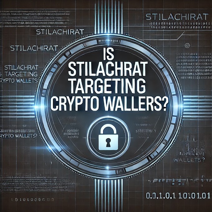 Is StilachiRAT Targeting Crypto Wallets?
