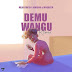 AUDIO | Meja Kunta Ft Mabantu & Marioo - Demu Wangu Remix (Mp3) Download