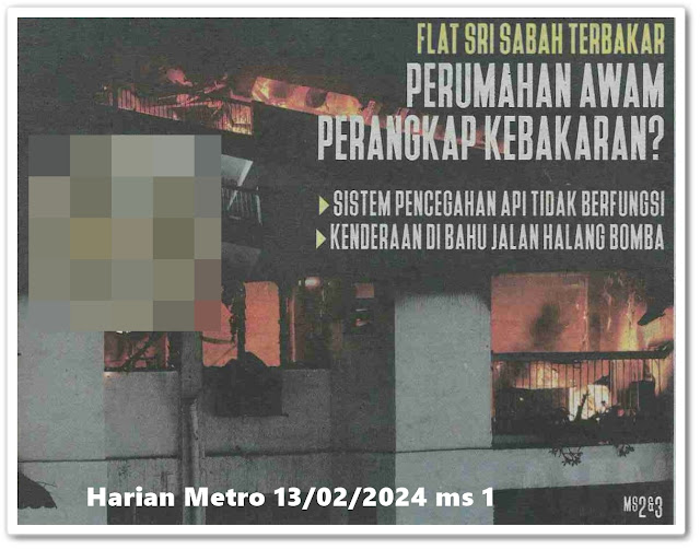 Perumahan awam perangkap kebakaran ; Flat Sri Sabah terbakar | Keratan akhbar Harian Metro 13 Februari 2024