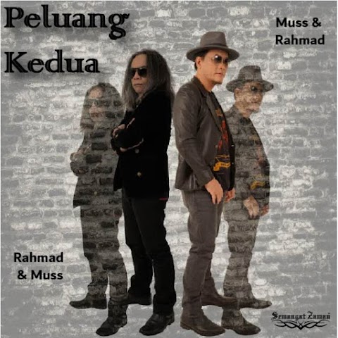 Muss & Rahmad - Peluang Kedua MP3