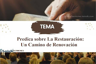 Predica sobre La Restauración: Un Camino de Renovación