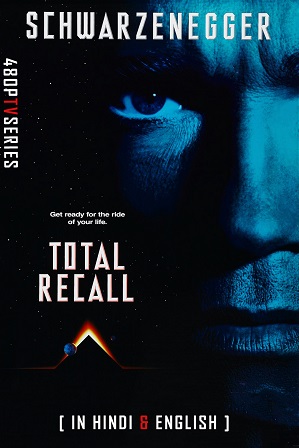 Total Recall (1990) Full Hindi Dual Audio Movie Download 480p 720p BluRay