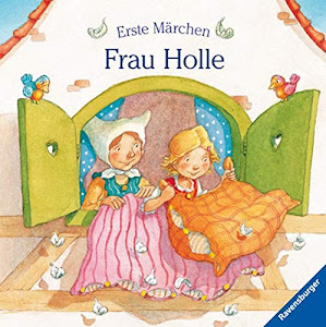 Erste Märchen: Frau Holle