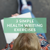 3 Simple Health Writing Exercises