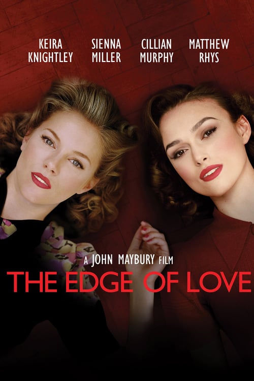 The Edge of Love - Amore oltre ogni limite 2008 Film Completo Download