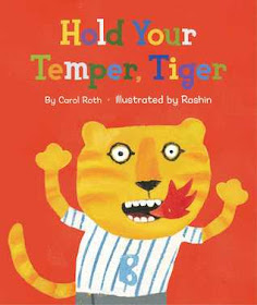 Bea's Book Nook, Review, Hold Your Temper, Tiger! Carol Roth, Rashin