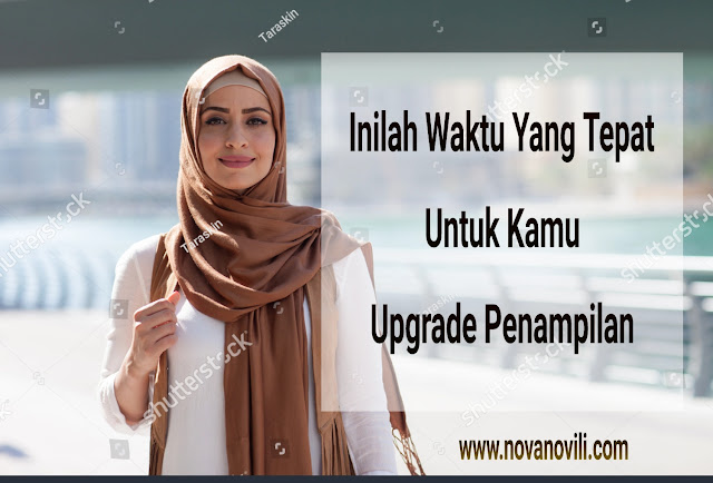 Inilah Waktu Yang Tepat Untuk Kamu Upgrade Penampilan