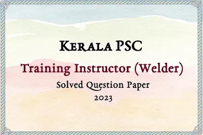 Training Instructor (Welder) Answer Key | 01/08/2023