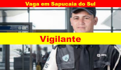 Empresa seleciona Vigilantes em Sapucaia do Sul