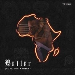 Tekno-%25E2%2580%2593-Better-Hope-For-Africa