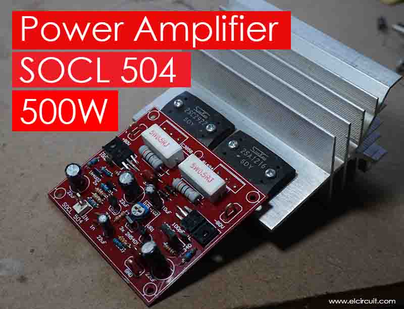 500W-2000W Power Amplifier SOCL 504 - Electronic Circuit
