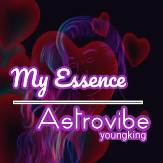 Astrovibe Youngking – ‘My Essence’