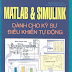 SÁCH SCAN - MATLAB & Simulink dành cho kỹ sư điều khiển tự động (Nguyễn Phùng Quang)