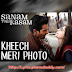 Kheech Meri Photo (Sanam Teri Kasam) Lyrics