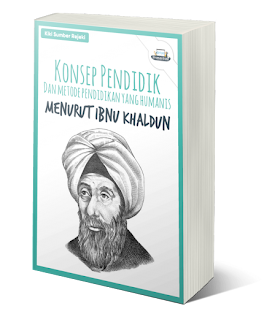 Konsep Pendidik dan Metode Pendidikan Menurut Ibnu Khaldun