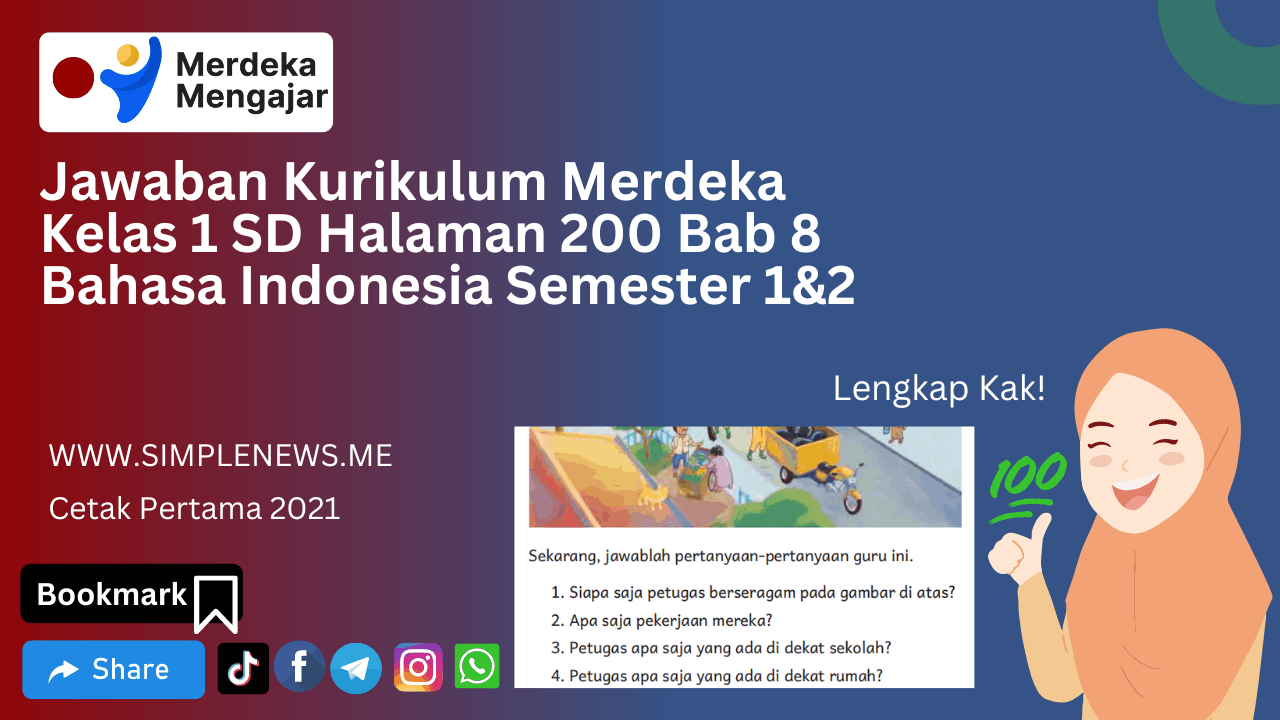 Jawaban Kurikulum Merdeka Kelas 1 SD Halaman 200 Bab 8 Bahasa Indonesia Semester 1&2 www.simplenews.me
