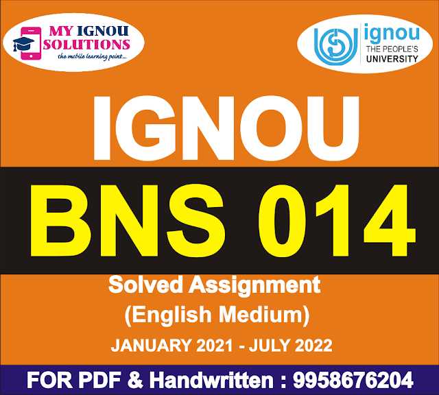 BNS 014 Solved Assignment 2021-22