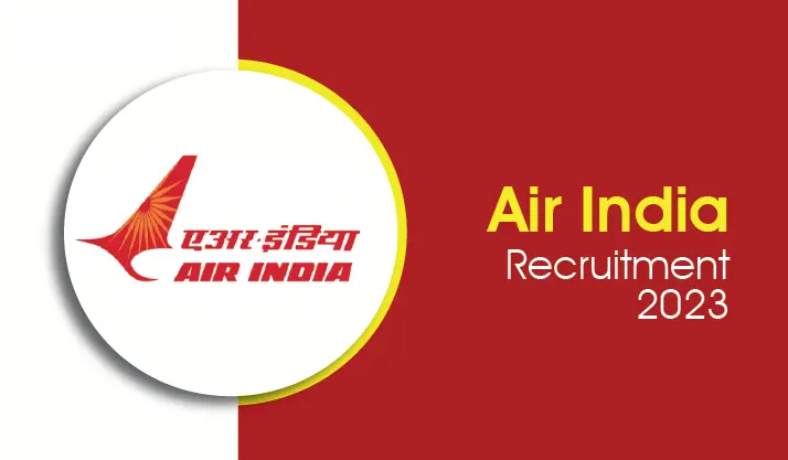 air-india-recruitment-2023,പ്ലസ് ടു യോഗ്യതയുള്ളവർക്ക് AIR INDIA യിൽ ജോലി നേടാൻ അവസരം!,