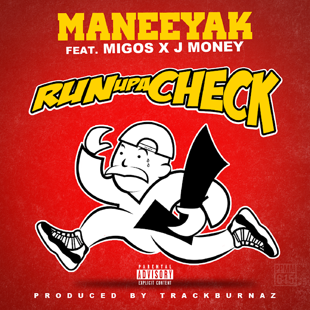 hiphop, Maneeyak, Maneeyak music, Maneeyak rapper, music, rap, Run Up A Check, singles, #1 usa hiphop blog, hiphop blog, rap blog, 