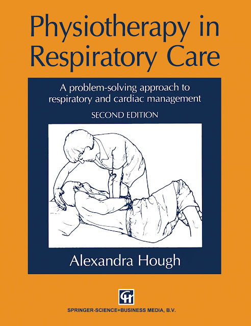 PHYSIOTHERAPY IN RESPIRATORY CARE: A problem-solving approach to respiratory and cardiac managemen