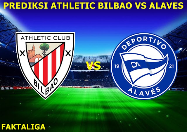 FaktaLiga - Prediksi Athletic Bilbao vs Alaves