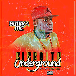 Bunika Mc – Circuito Underground ( 2019 ) [DOWNLOAD MP3]