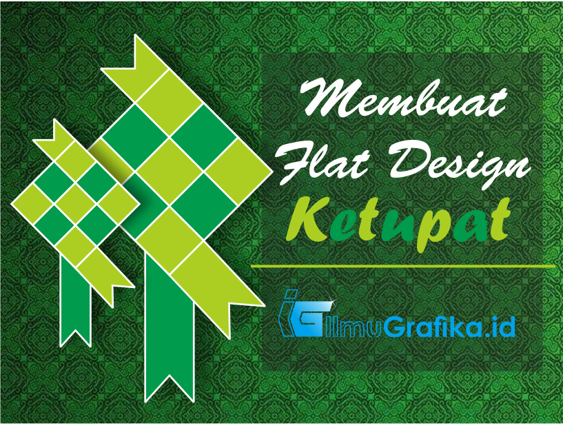 Membuat Ketupat di CorelDraw (Flat Design) ~ Ilmugrafika.id