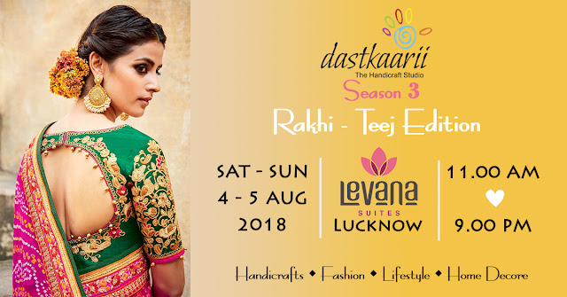 Dastkaarii - Season 3 - Rakhi Teej Fashion Lifestyle Exhibition Lucknow