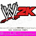 WWE2K For Android (apk+obb) Free Download