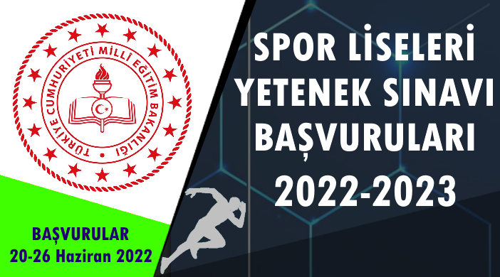 MEB SPOR LİSESİ YETENEK SINAVI BAŞVURULARI 2022-2023