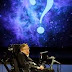 Stephen Hawking Tanrıya Gerek Yok