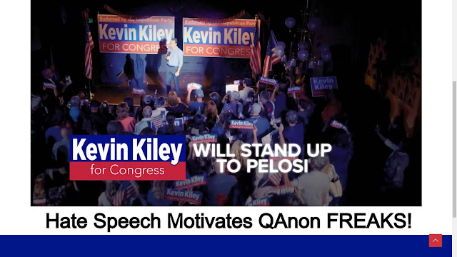 Kevin Kiley: His Anti Nancy Pelosi Hate Speech Helped Motivate the QAnon FREAK That Hit Paul Pelosi on the Head With a Hammer!