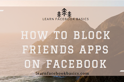 How to Block friends Apps on Facebook