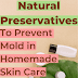 What Preservative to use in DIY Skincare