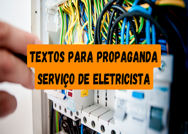 Confira 3 textos de propaganda para serviços de eletricistas e tenha sucesso nos serviços de sua empresa!