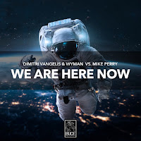 Dimitri Vangelis & Wyman & Mike Perry - We Are Here Now - Single [iTunes Plus AAC M4A]